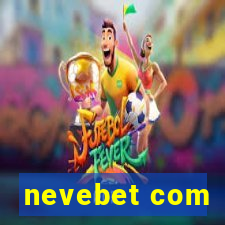 nevebet com